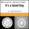 It's a Good Day  (SATB) (arr. Steinkamp) - Digital Learning Tracks  for 213442