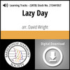 Lazy Day (SATB) (arr. Wright) - Digital Learning Tracks for 213440