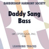 Daddy Sang Bass (TTBB) (arr. BHS) - Digital Learning Tracks for 7733