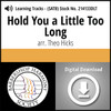 Hold You a Little Too Long (SATB) (arr. Hicks) - Digital Learning Tracks for 214130