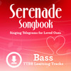 Serenade Songbook (TTBB) (Bass) - Digital Learning Tracks for 214088