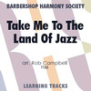 Take Me To The Land Of Jazz (TTBB) (arr. Campbell) - Digital Learning Tracks for 7298