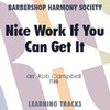 Nice Work If You Can Get It (TTBB) (arr. Campbell) - Digital Learning Tracks for 7386