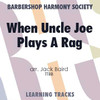 When Uncle Joe Plays A Rag on His Old Banjo (TTBB) (arr. Baird) - FREE Sheet Music + Digital Learning Tracks Bundle