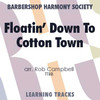 Floatin' Down To Cotton Town (TTBB) (arr. Campbell) - Digital Learning Tracks for 7335