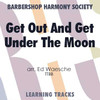 Get Out And Get Under The Moon (TTBB) (arr. Waesche) - Digital Learning Tracks for 7341