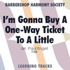 I'm Gonna Buy A One-Way Ticket To A Little One-Horse Town (TTBB) (arr. Engel) - Digital Learning Tracks for 7249