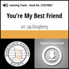 You're My Best Friend (SATB) (arr. Dougherty) - Digital Learning Tracks for  214373