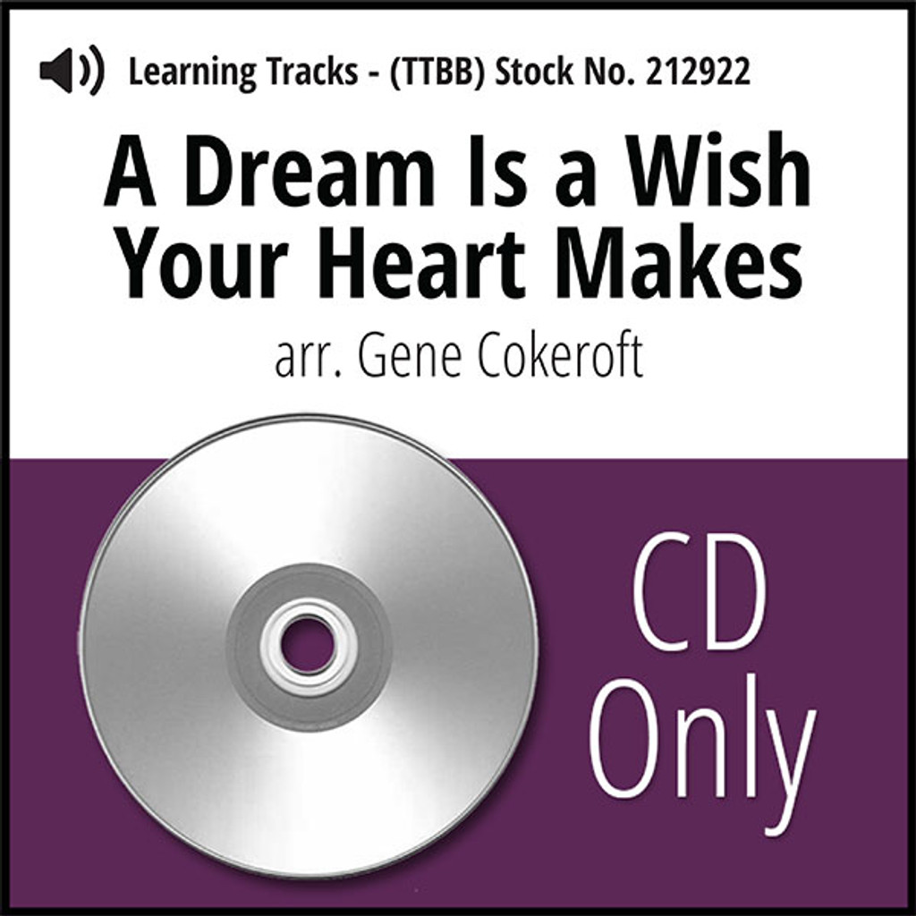 A Dream Is a Wish Your Heart Makes (TTBB) (arr. Cokeroft) - CD Learning Tracks for 212203