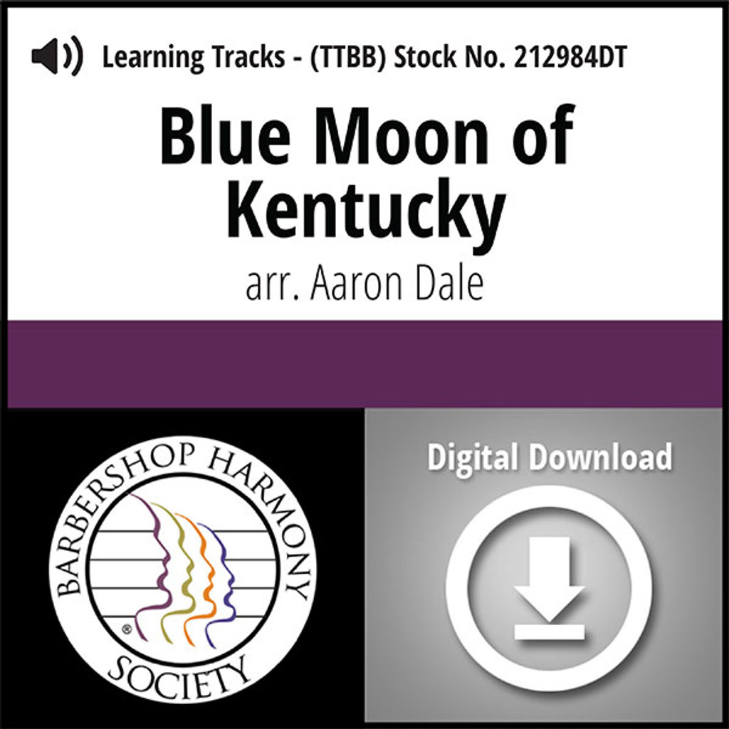 Blue Moon of Kentucky (TTBB) (arr. Dale) - Digital Learning Tracks for 212109