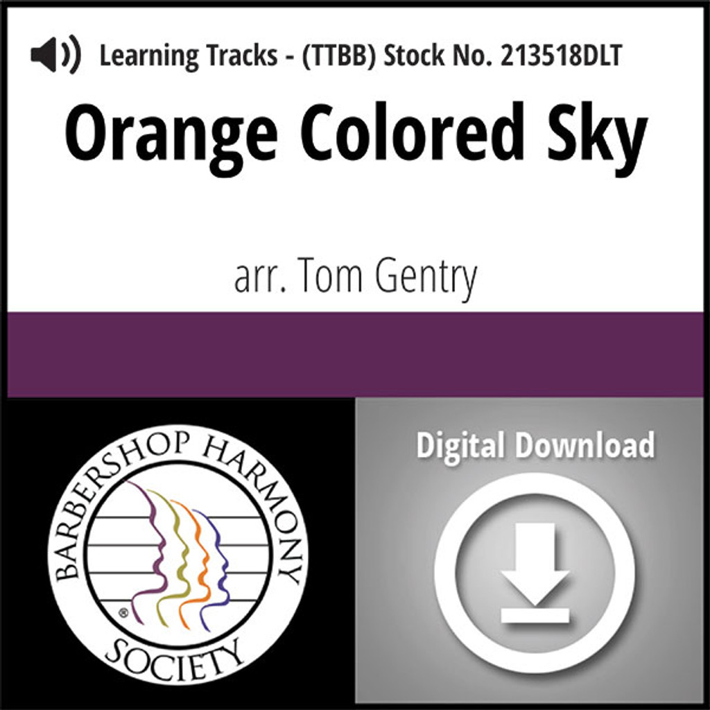Orange Colored Sky TTBB arr Gentry Digital Learning Tracks For Orange Colored Sky TTBB arr Gentry Digital Learning Tracks For