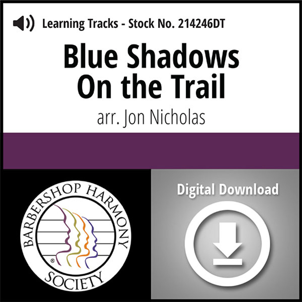 Blue Shadows on the Trail (arr. Nicholas) - Digital Learning Tracks for 211636