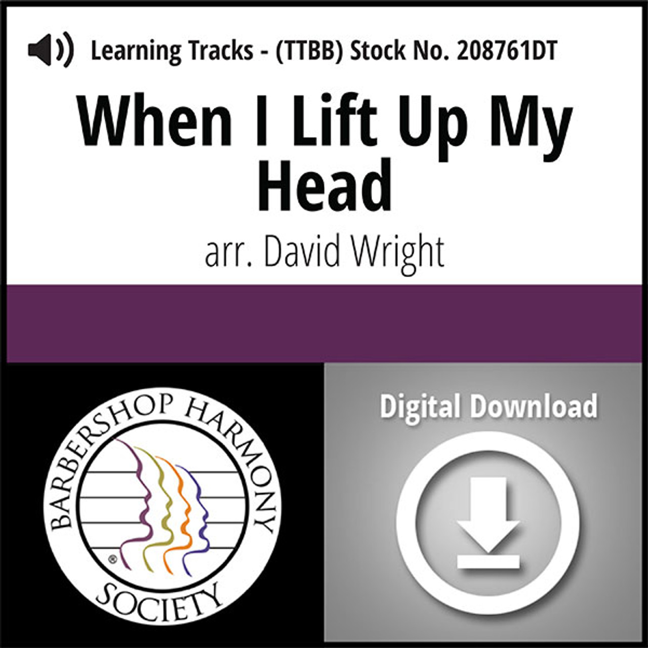 When I Lift Up My Head (TTBB) (arr. Wright) - Digital Learning Tracks - for 208700 & 208701