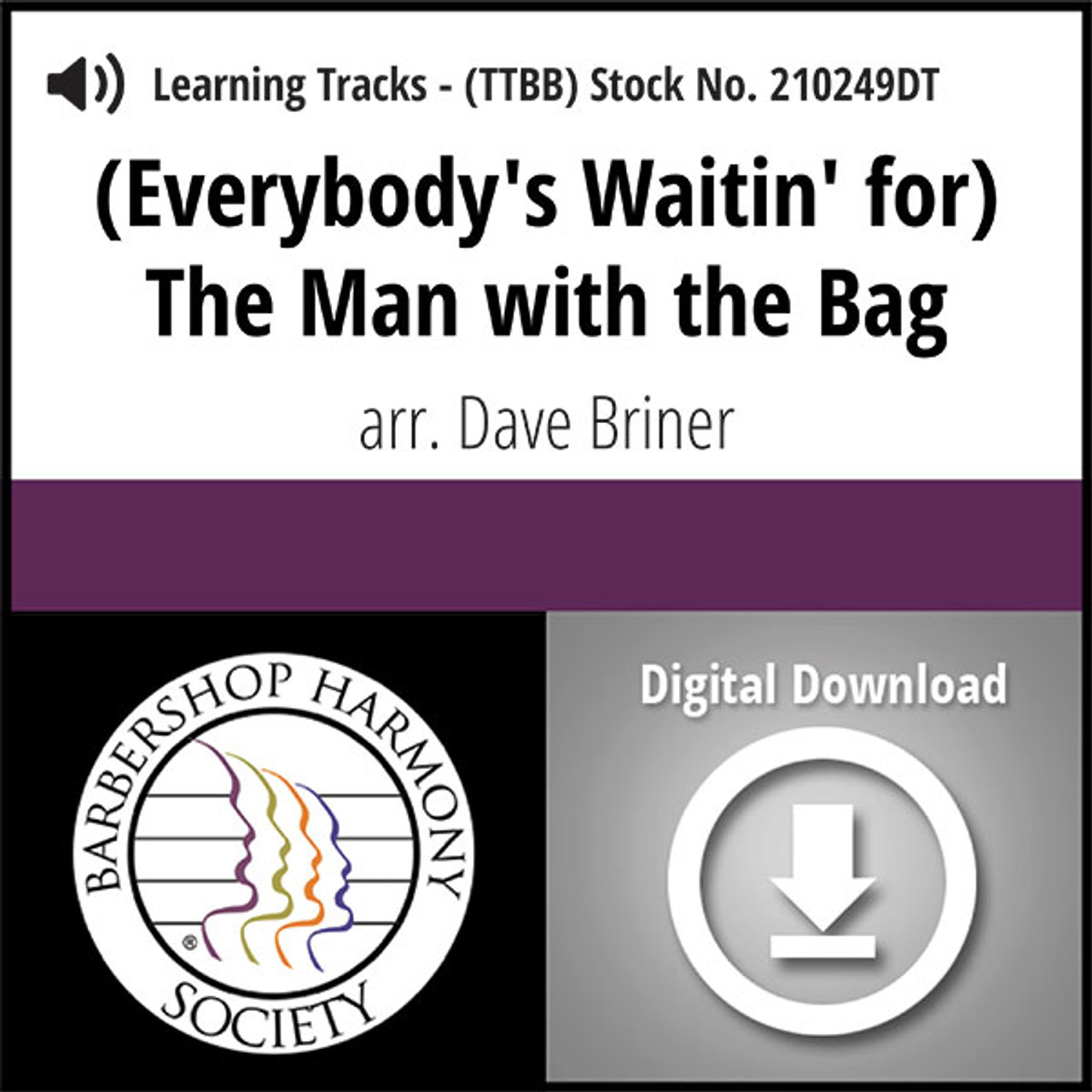 (Everybody's Waitin' for) The Man with the Bag (TTBB) (arr. Briner) - Digital Learning Tracks - for 210248