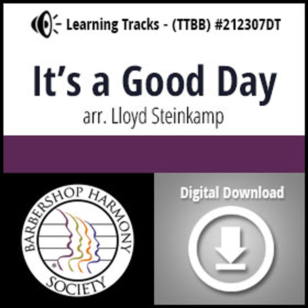 It's a Good Day (TTBB) (arr. Steinkamp) - Digital Learning Tracks - for 212289