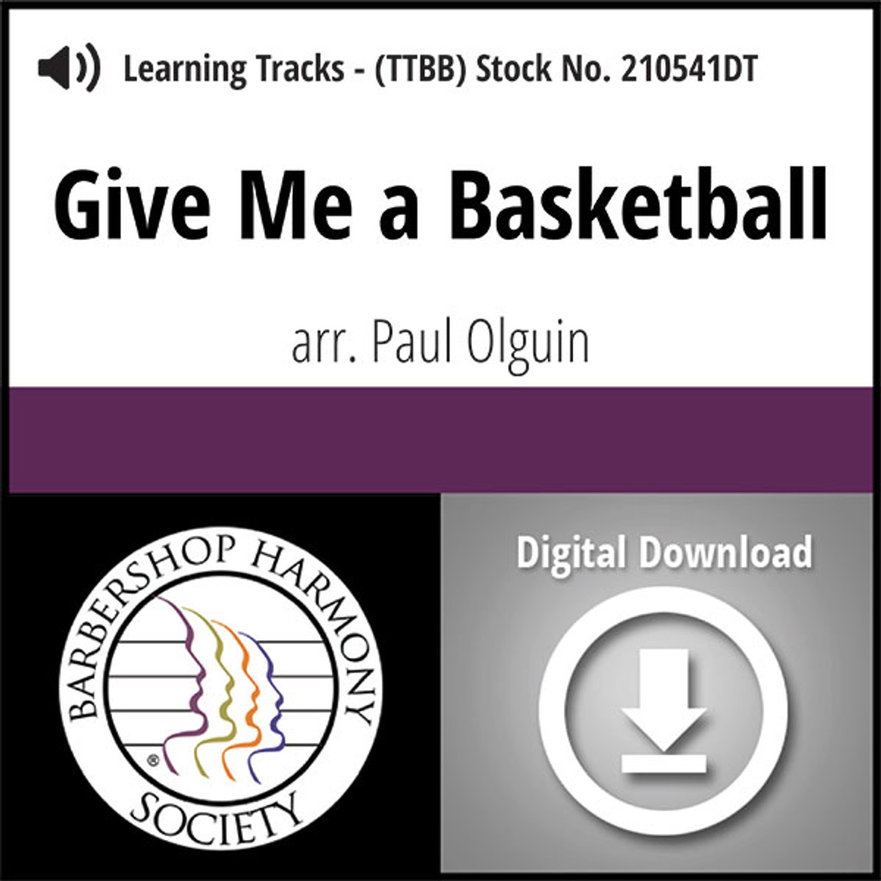 Give Me a Basketball (TTBB) (arr. Olguin) - Digital Learning Tracks - for 210442