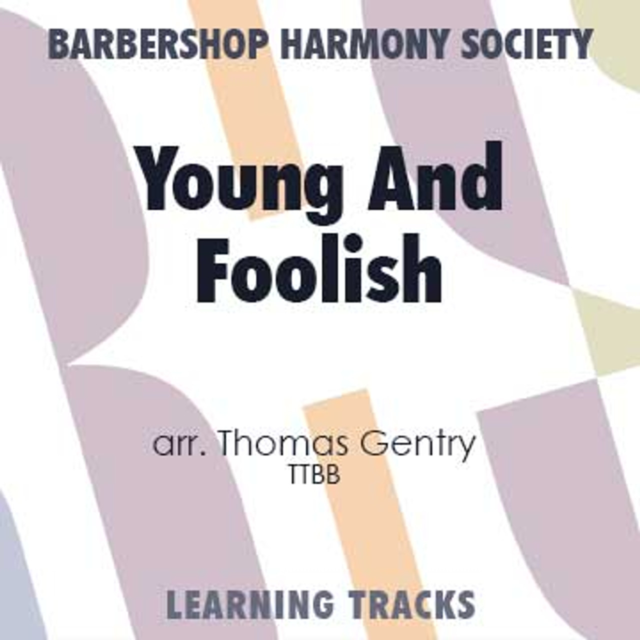 Young And Foolish (TTBB) (arr. Gentry) - Digital Learning Tracks for 7370