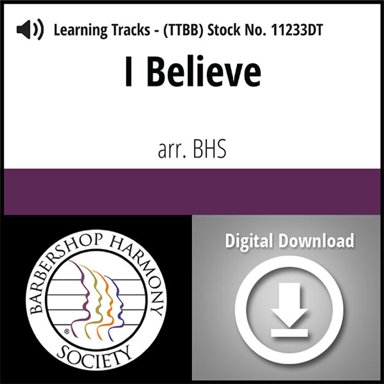 I Believe (TTBB) (arr. BHS) - Digital Learning Tracks for 7667