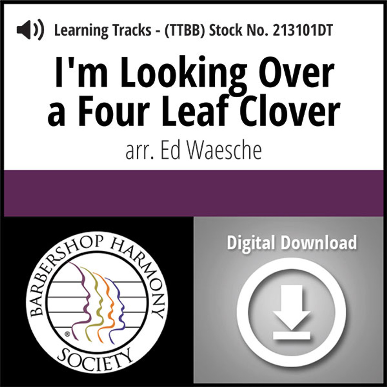I'm Looking Over a Four Leaf Clover (TTBB) (arr. Waesche) - Digital Learning Tracks - for 212630
