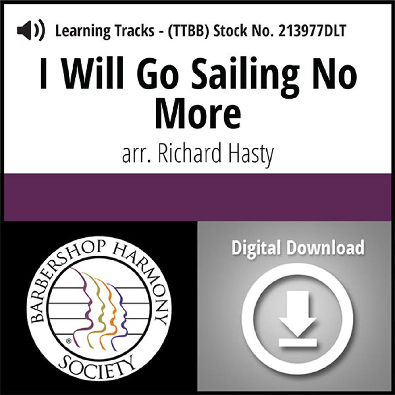 I Will Go Sailing No More (TTBB) (arr. Hasty) - Digital Learning Tracks for 211563