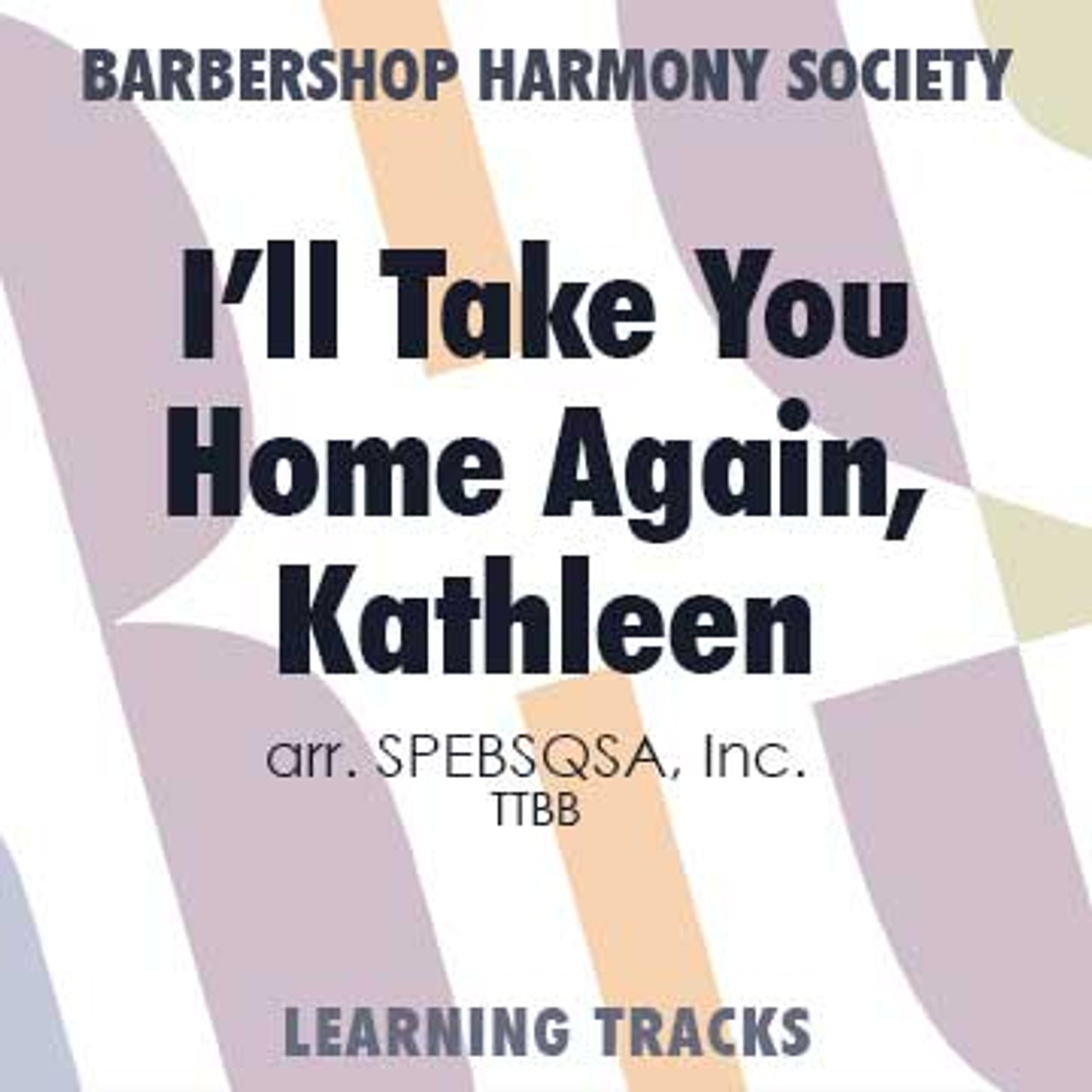 I'll Take You Home Again, Kathleen (TTBB) (arr. BHS) - Digital Learning Tracks for 8058