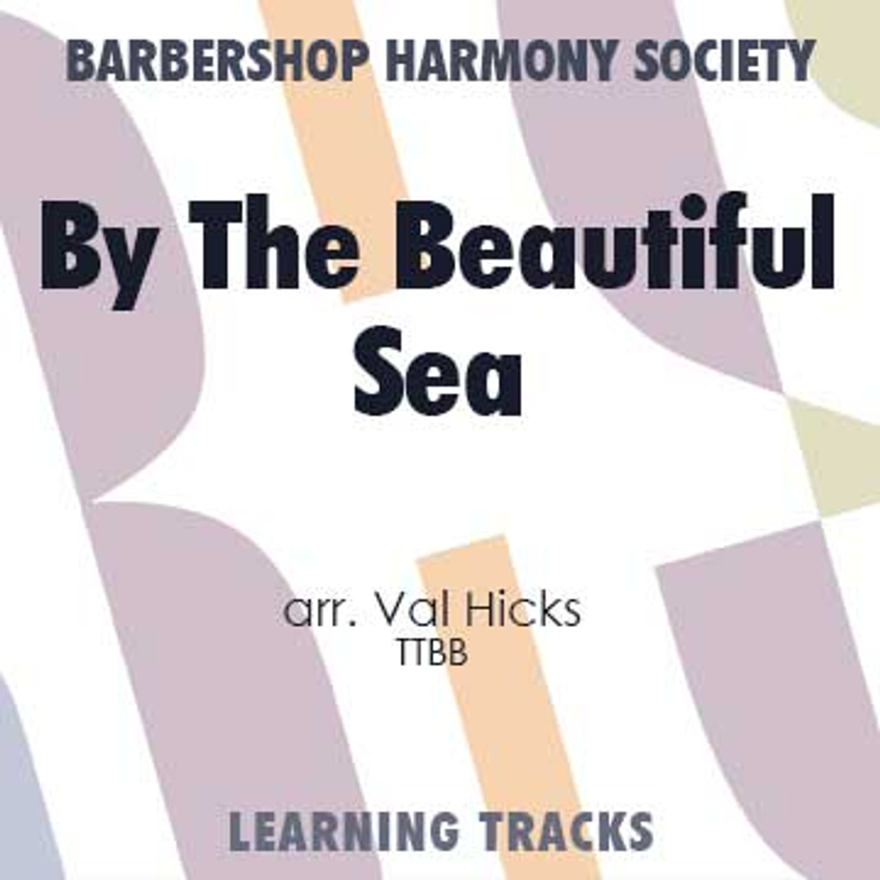 By The Beautiful Sea (TTBB) (arr. Hicks) - Digital Learning Tracks for 7123