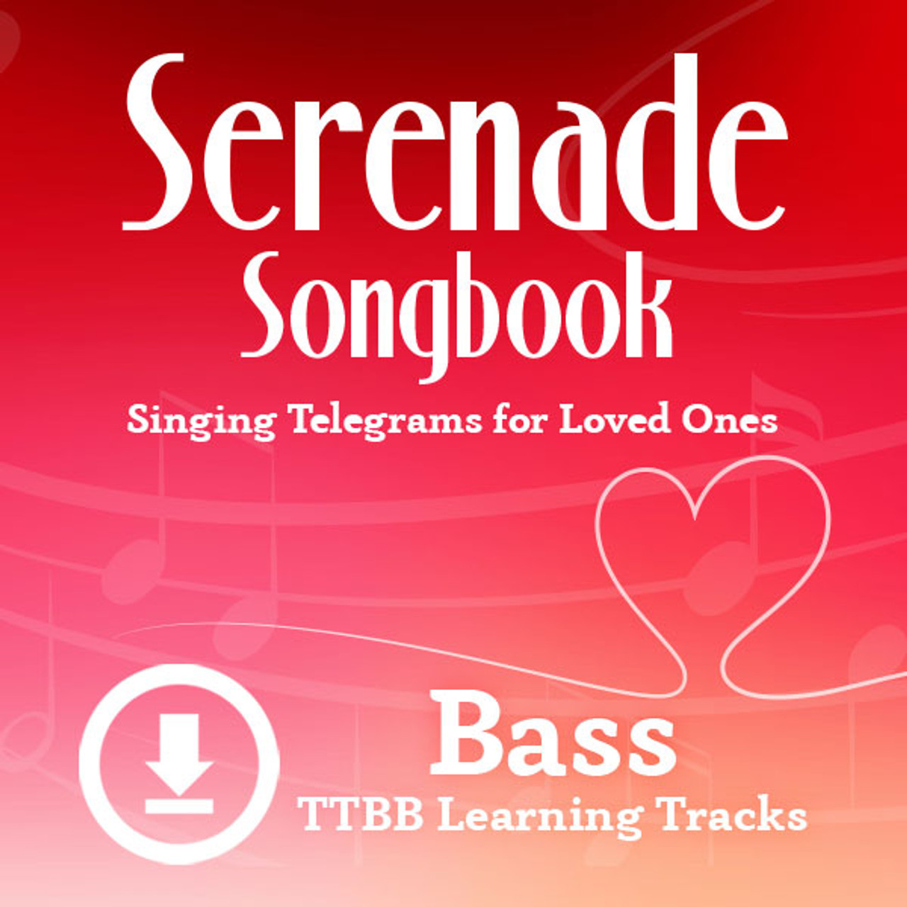 Serenade Songbook (TTBB) - Digital Bundle