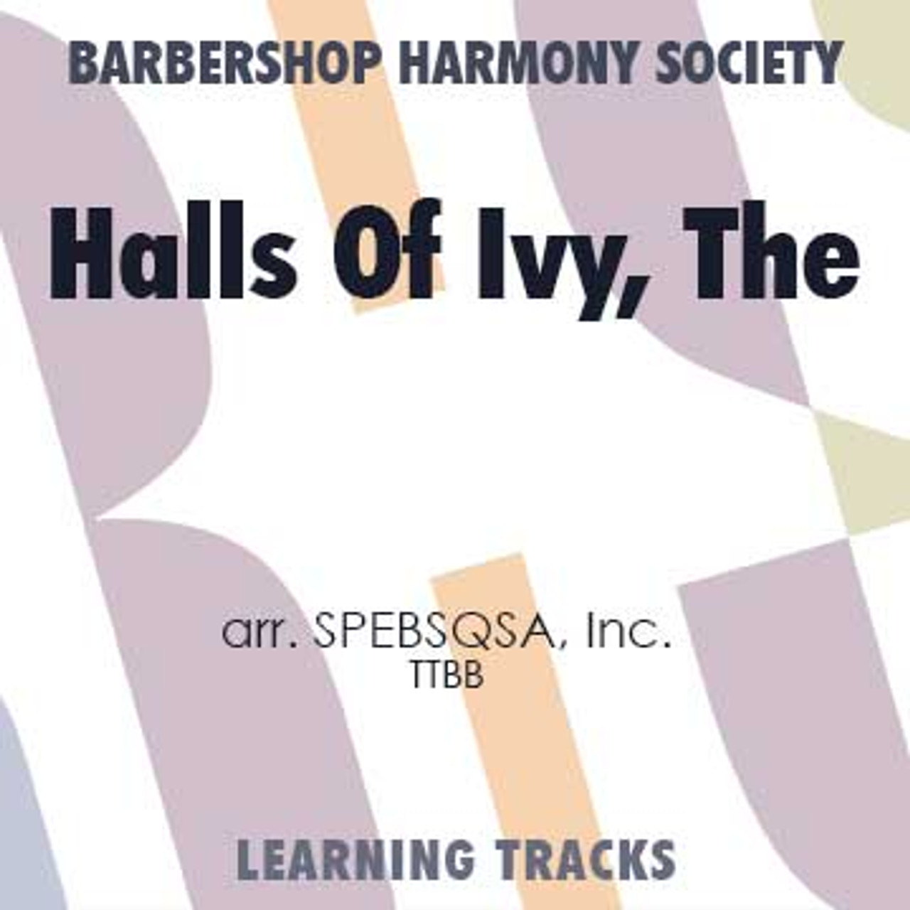 The Halls Of Ivy (TTBB) (arr. SPEBSQSA) - Digital Learning Tracks for 7689