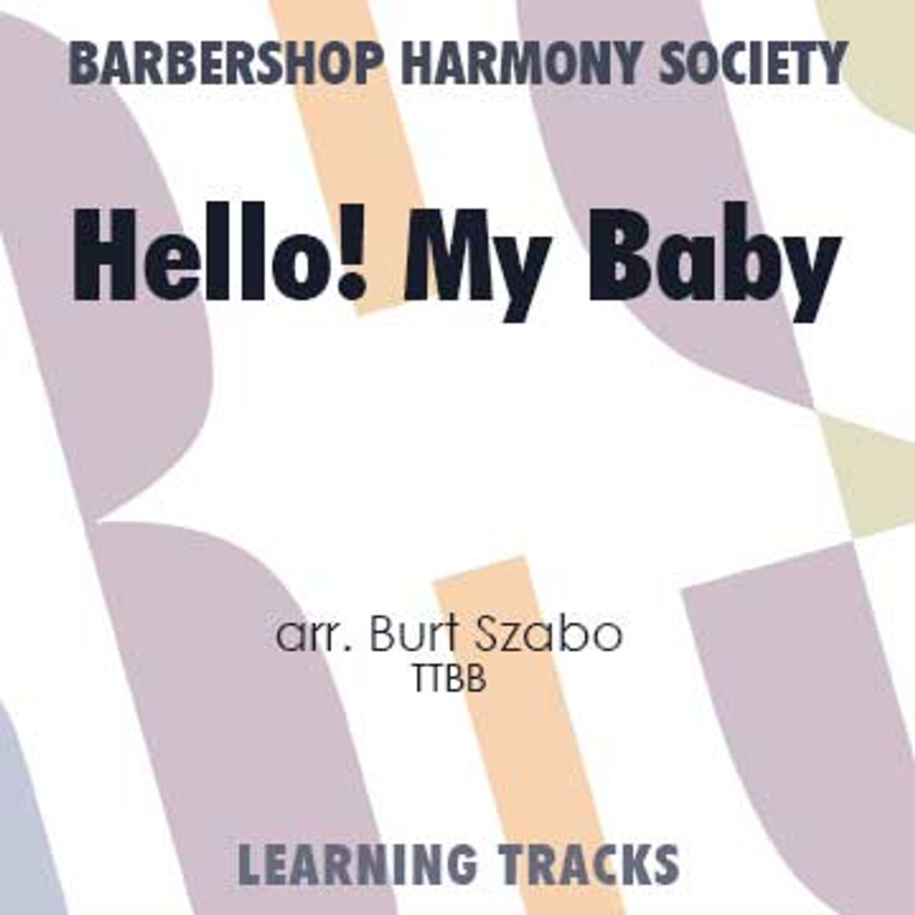 Hello My Baby (TTBB) (arr. Szabo) - Digital Learning Tracks for 8046
