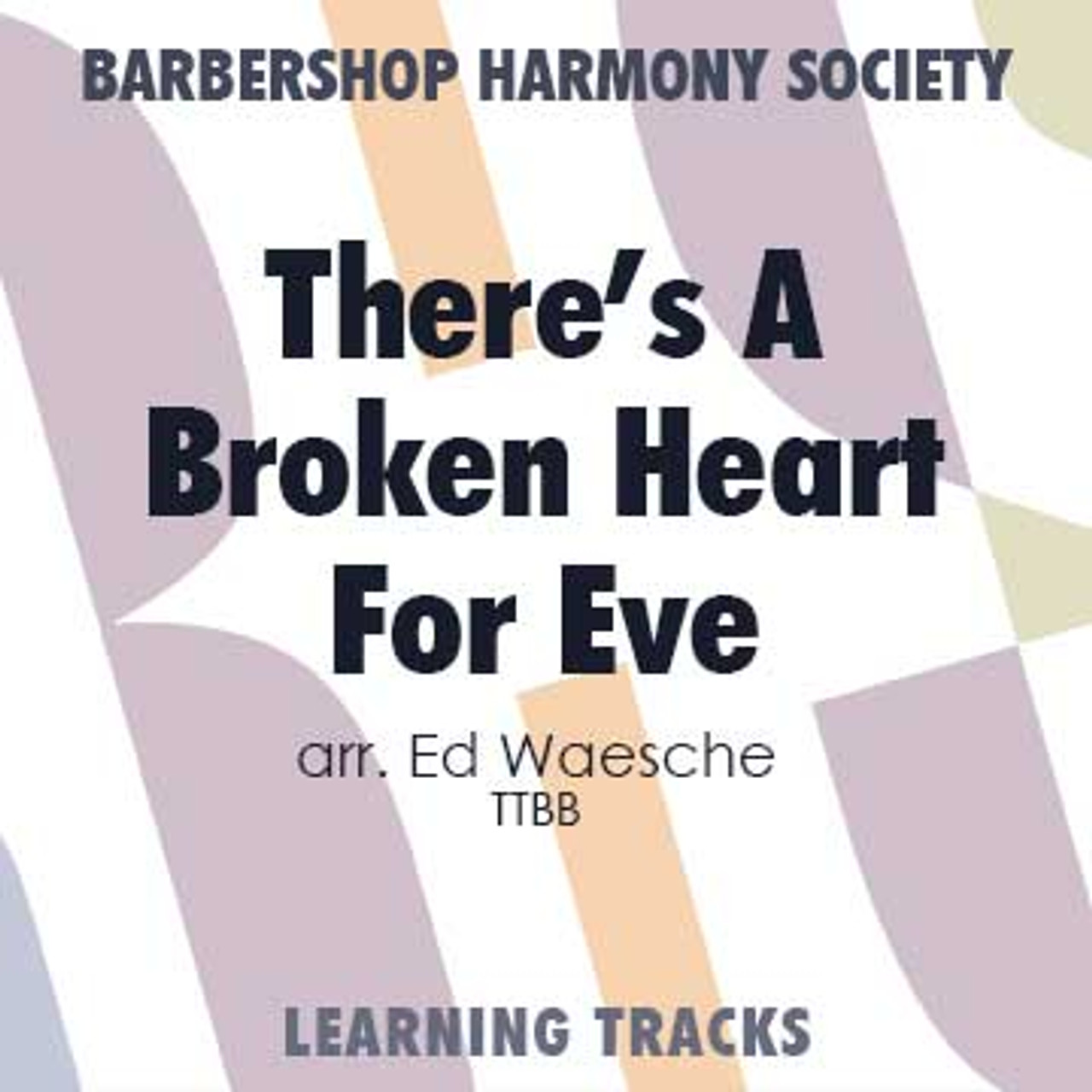 There's A Broken Heart For Every Light On Broadway (TTBB) (arr. Waesche) - Digital Learning Tracks for 8806
