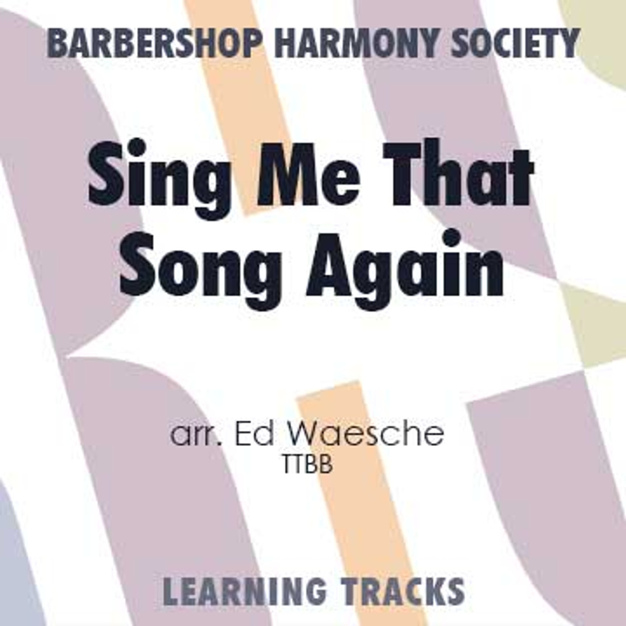 Sing Me That Song Again (TTBB) (arr. Waesche) - Digital Learning Tracks for 7259