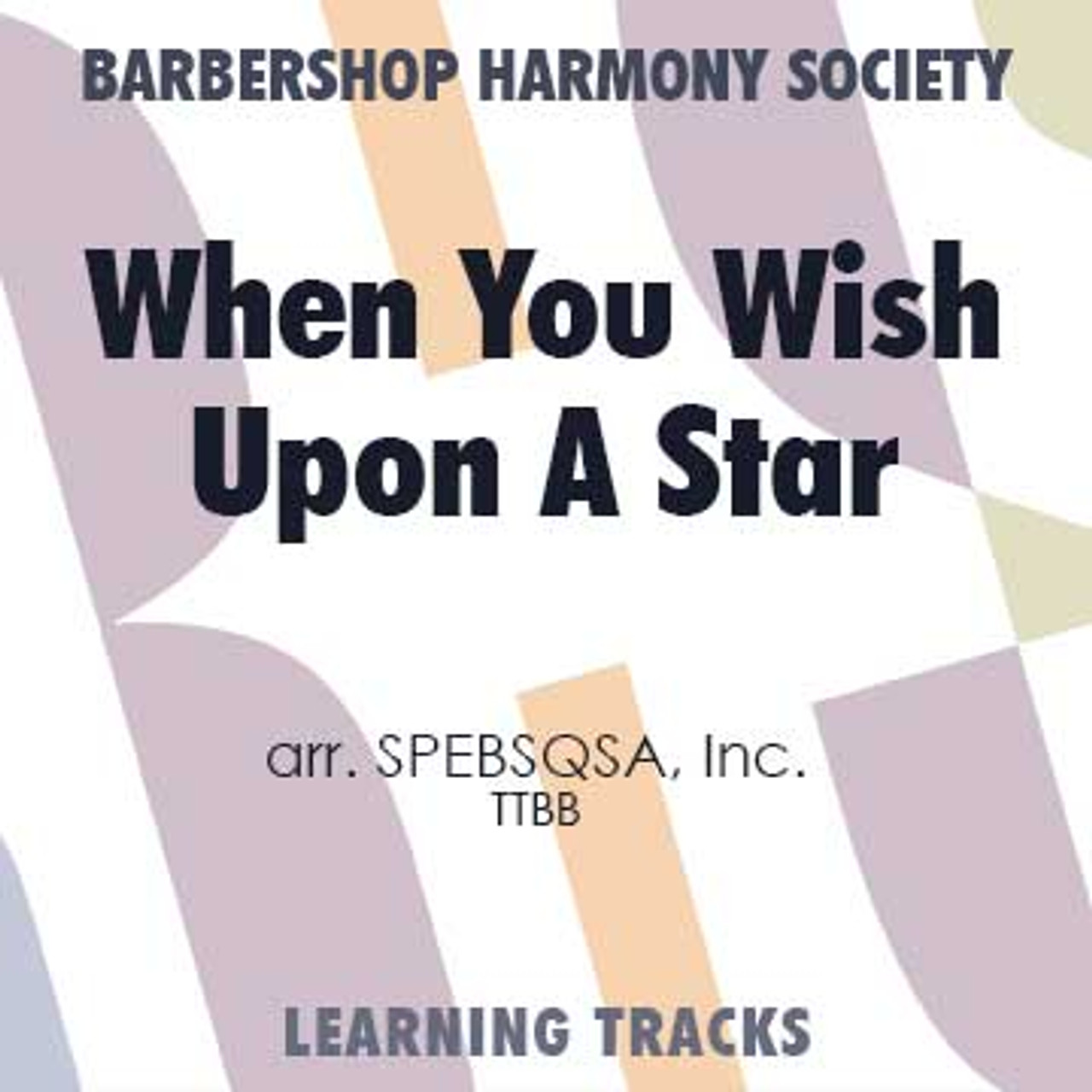 When You Wish Upon A Star (TTBB) (arr. SPEBSQSA) - Digital Learning Tracks for 7670