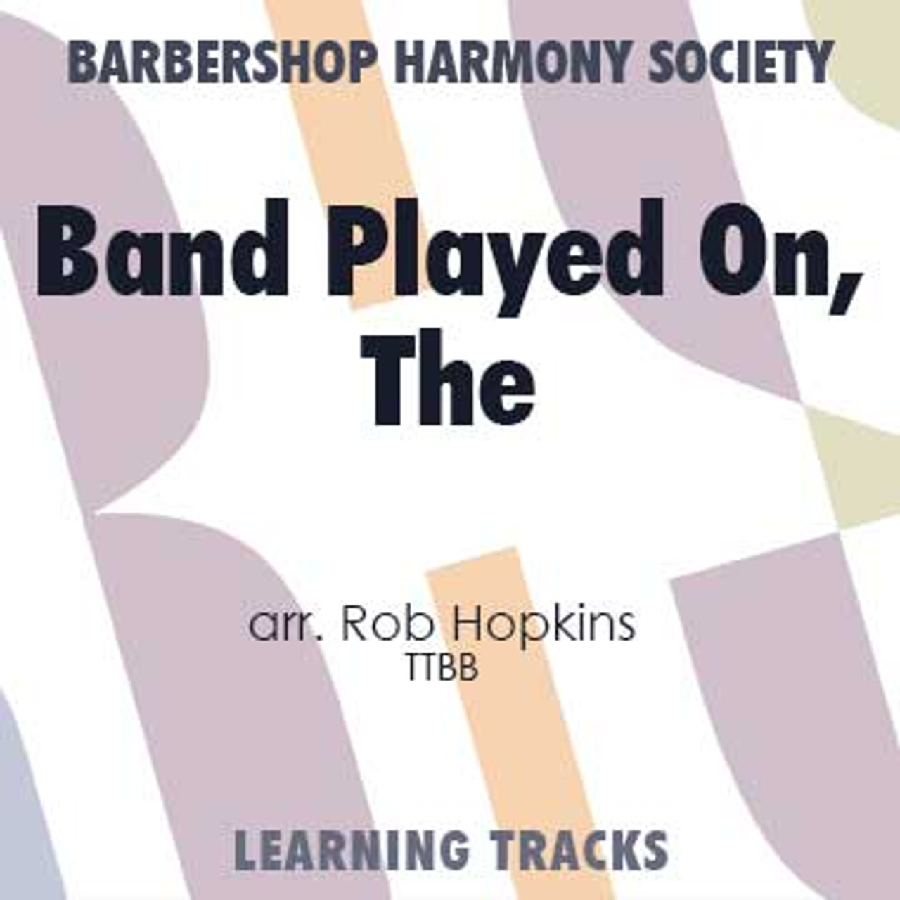 The Band Played On (TTBB) (arr. Hopkins) - Digital Learning Tracks for 203199