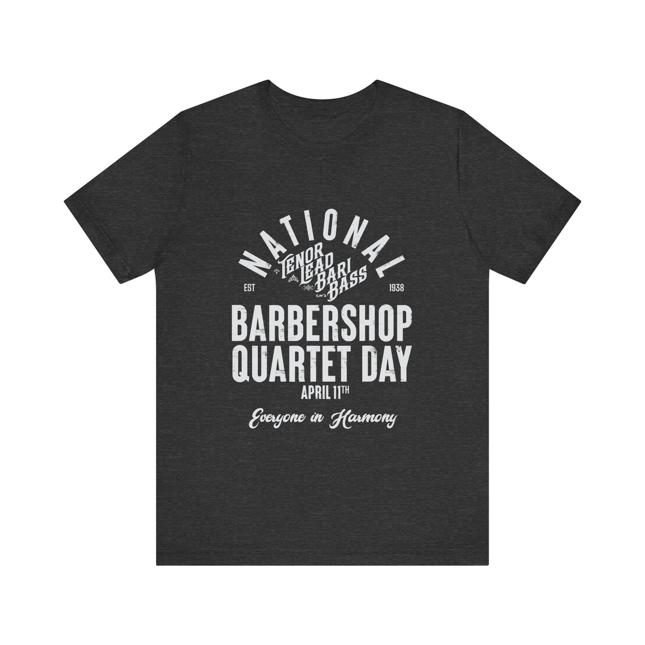 National Barbershop Quartet Day T-shirt - TENOR LEAD BARI BASS - Multiple Colors Available!