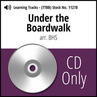 Under the Boardwalk (Hx) (TTBB) (arr. BHS) - CD Learning Tracks for 8605