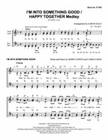I'm Into Something Good/Happy Together Medley (SSAA) (arr. Dale)