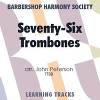 Seventy-Six Trombones (from "The Music Man") (TTBB) (arr. Peterson) - Digital Learning Tracks for 6266