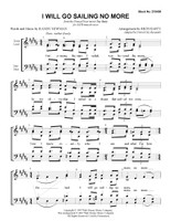 I Will Go Sailing No More (SATB) (arr. Hasty)