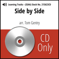 Side by Side (SSAA) (arr. Gentry) - CD Learning Tracks for 213622