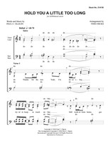 Hold You a Little Too Long (SATB) (arr. Hicks)