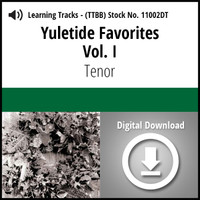 Yuletide Favorites Vol. I (TTBB) - Digital Bundle