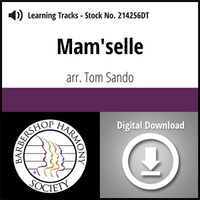 Mam'selle (TTBB) (arr. Sando)  - Digital Learning Tracks  for 202220