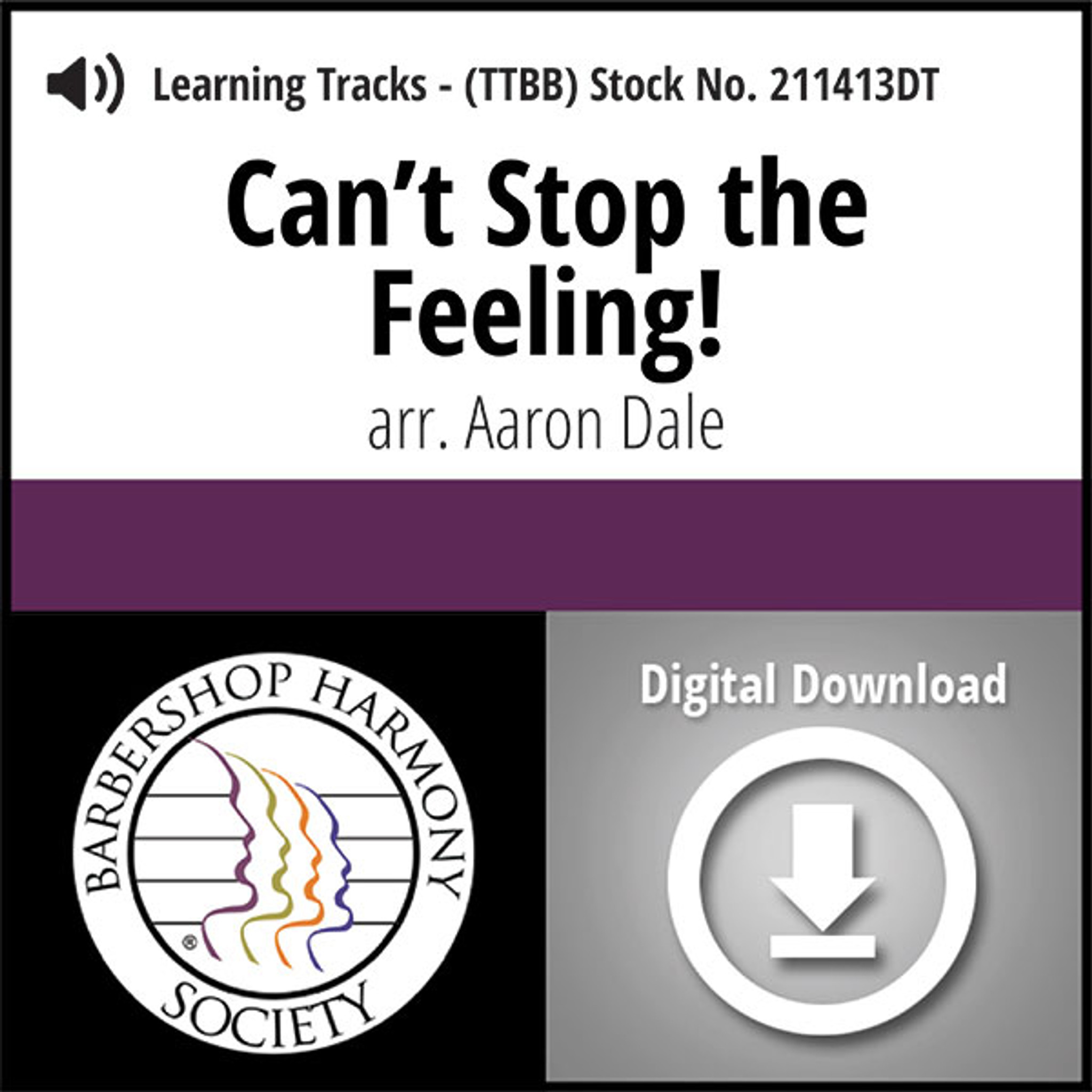 Can't Stop the Feeling (TTBB) (arr. Dale) - Digital Learning Tracks - for  211411 - Barbershop Harmony Society