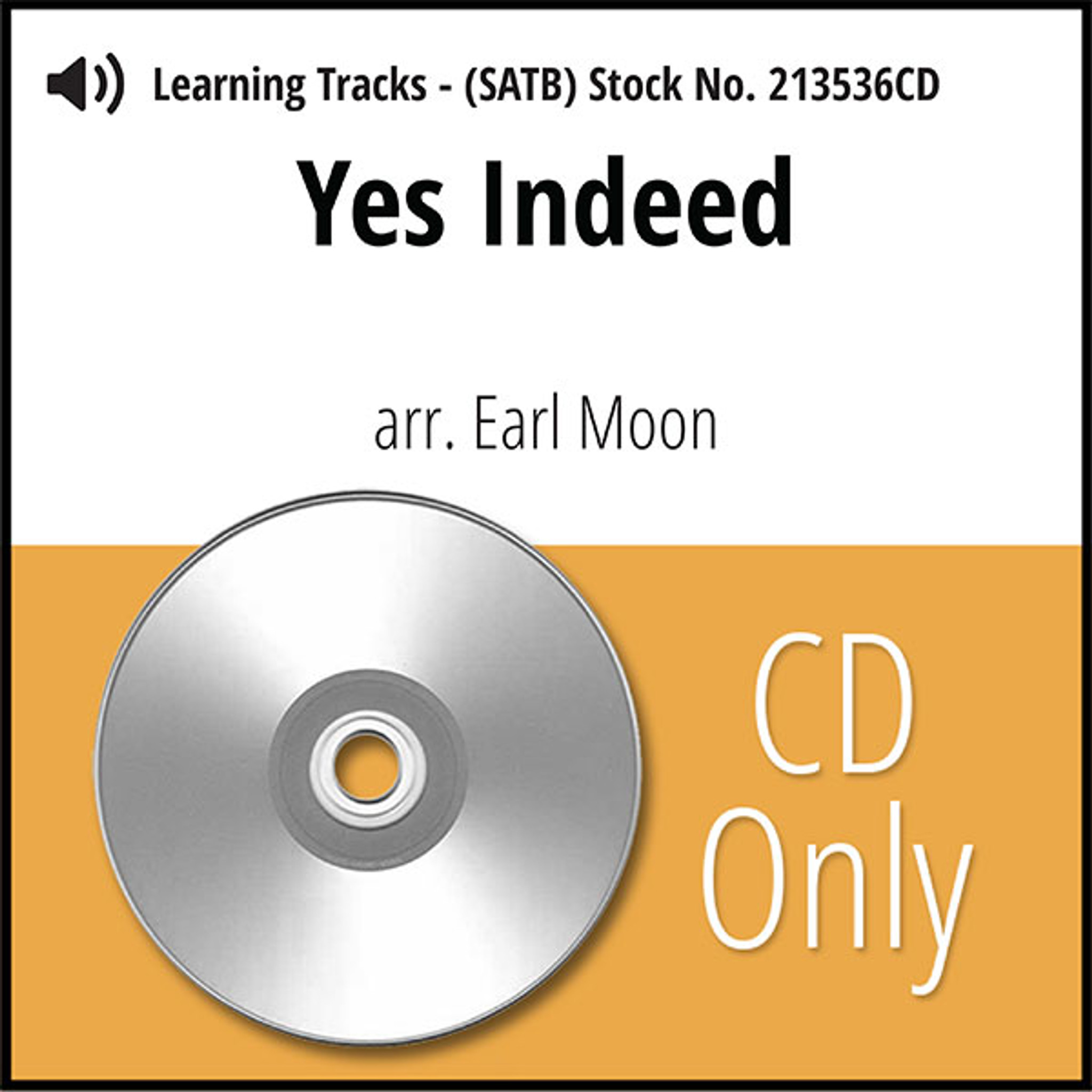 Yes Indeed Satb Arr Moon Cd Learning Tracks For Barbershop Harmony Society