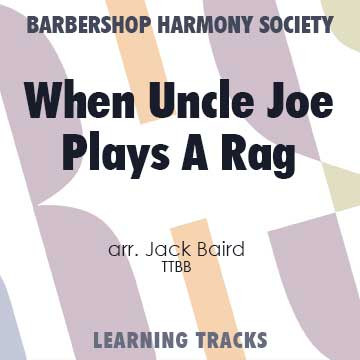 When Uncle Joe Plays A Rag (FE) (TTBB) (arr. Baird) - CD Learning Tracks