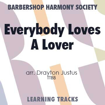 Everybody Loves A Lover (TTBB) (arr. Justus) - CD Learning Tracks for 8827