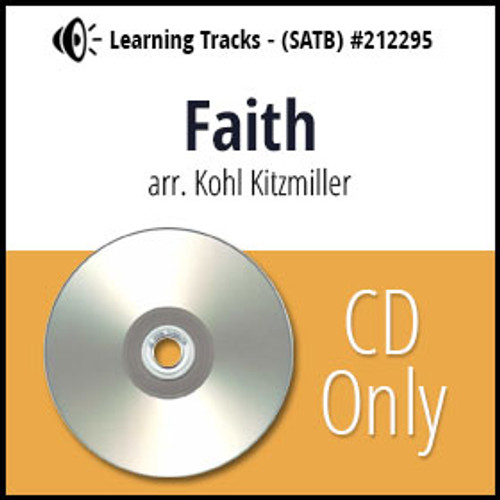 Faith (SATB) (arr. Kitzmiller) - CD Learning Tracks for 212292