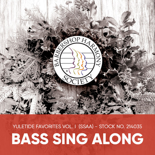 Yuletide Favorites Vol. I (SSAA) - Bass Sing Along Tracks - (Full Mix minus Bass) for 214017