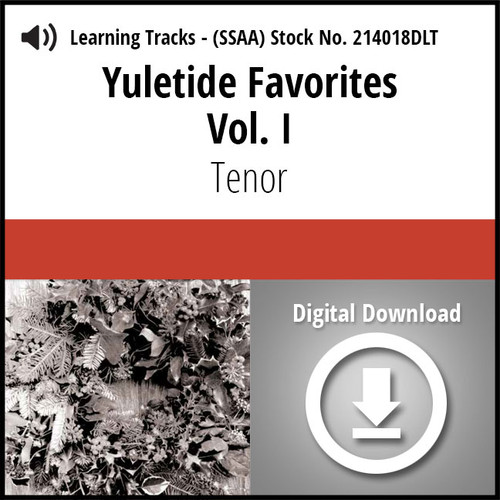 Yuletide Favorites Vol. I (SSAA) (Tenor) - Digital Learning Tracks for 214017