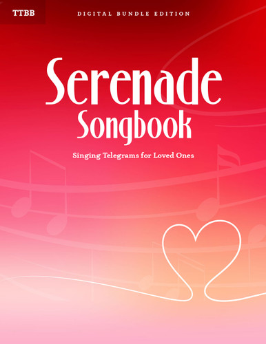 Serenade Songbook (TTBB) - Digital Bundle